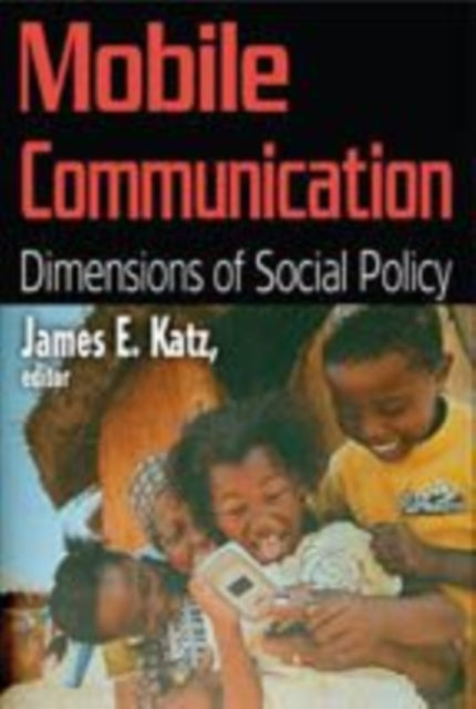 Mobile Communication: Dimensions of Social Policy