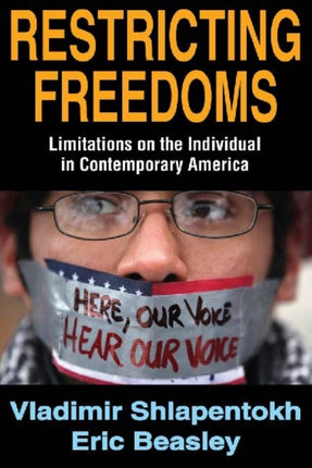 Restricting Freedoms: Limitations on the Individual in Contemporary America