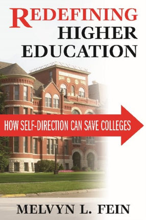 Redefining Higher Education: How Self-Direction Can Save Colleges