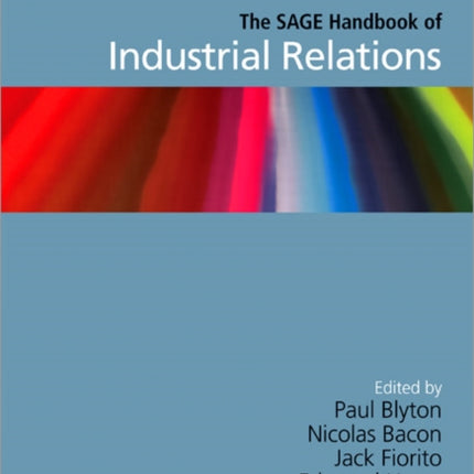 The SAGE Handbook of Industrial Relations