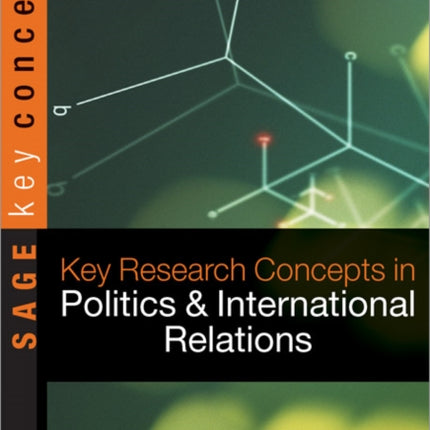 Key Research Concepts in Politics and International Relations