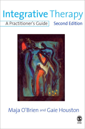 Integrative Therapy: A Practitioner′s Guide