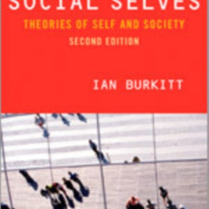 Social Selves: Theories of Self and Society