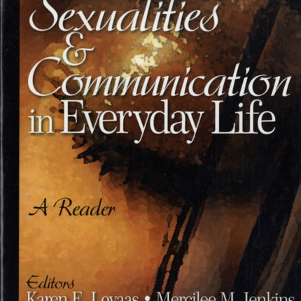 Sexualities and Communication in Everyday Life