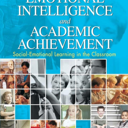 The Educators Guide to Emotional Intelligence and Academic Achievement