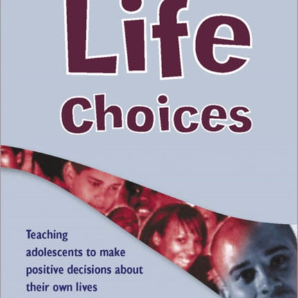 Life Choices