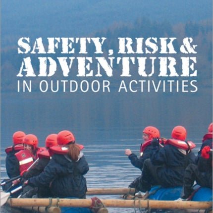 Safety, Risk and Adventure in Outdoor Activities