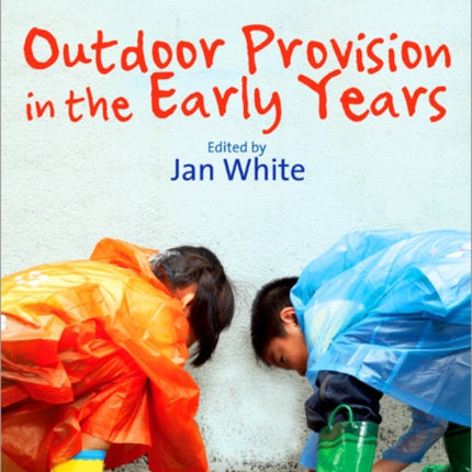 Outdoor Provision in the Early Years