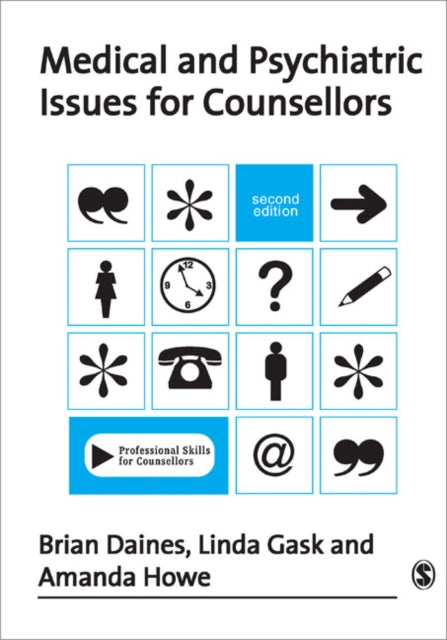 Medical and Psychiatric Issues for Counsellors