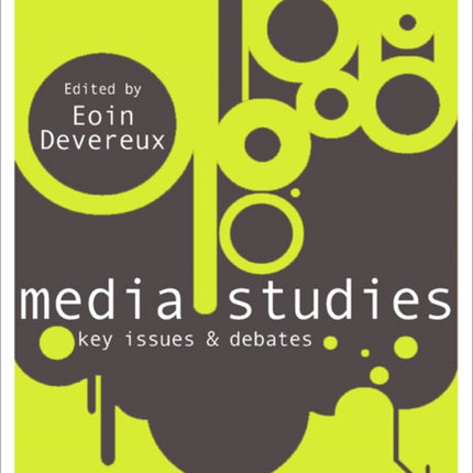 Media Studies: Key Issues and Debates