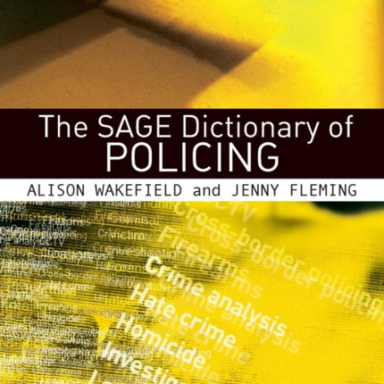 The SAGE Dictionary of Policing