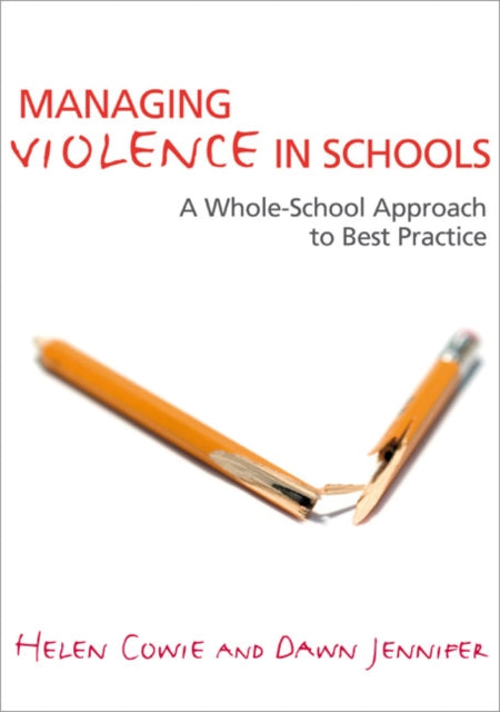 Managing Violence in Schools: A Whole-School Approach to Best Practice