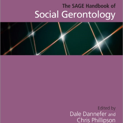 The SAGE Handbook of Social Gerontology