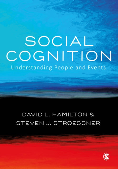 Social Cognition: Understanding People and Events