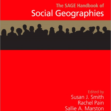 The SAGE Handbook of Social Geographies