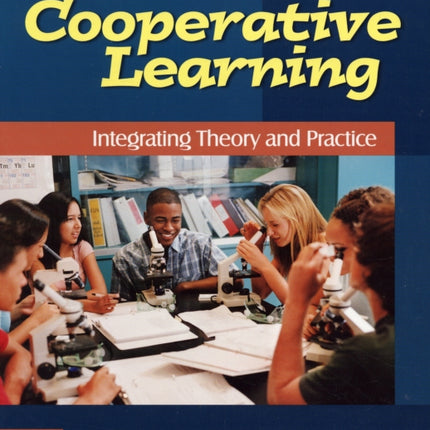 Cooperative Learning: Integrating Theory and Practice