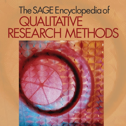 The SAGE Encyclopedia of Qualitative Research