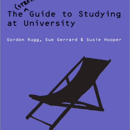 The Stress-Free Guide to Studying at University