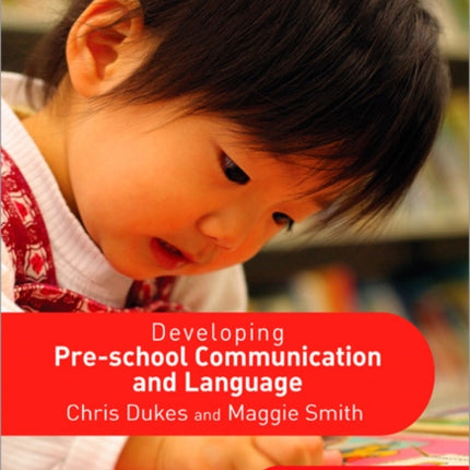 Developing Pre-school Communication and Language