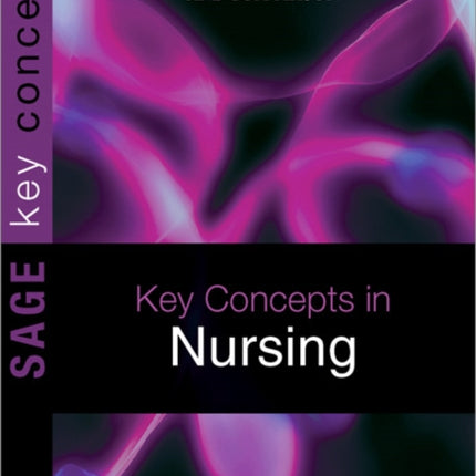 Key Concepts in Nursing