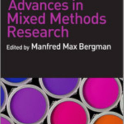 Advances in Mixed Methods Research
