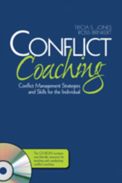 Conflict Coaching: Conflict Management Strategies and Skills for the Individual