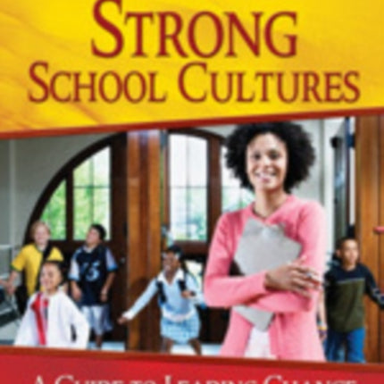 Building Strong School Cultures