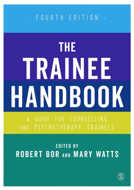 The Trainee Handbook: A Guide for Counselling & Psychotherapy Trainees