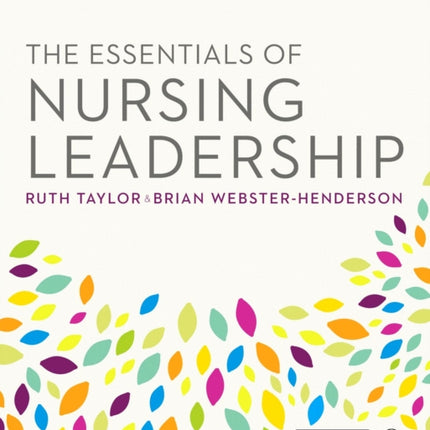 The Essentials of Nursing Leadership