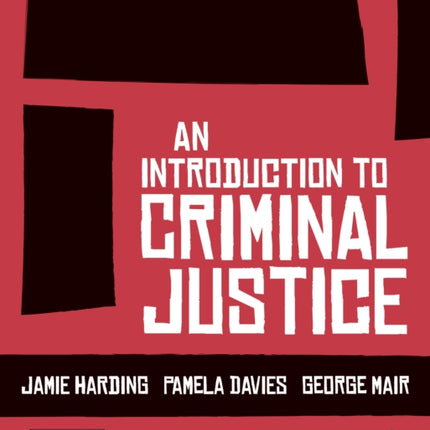 An Introduction to Criminal Justice