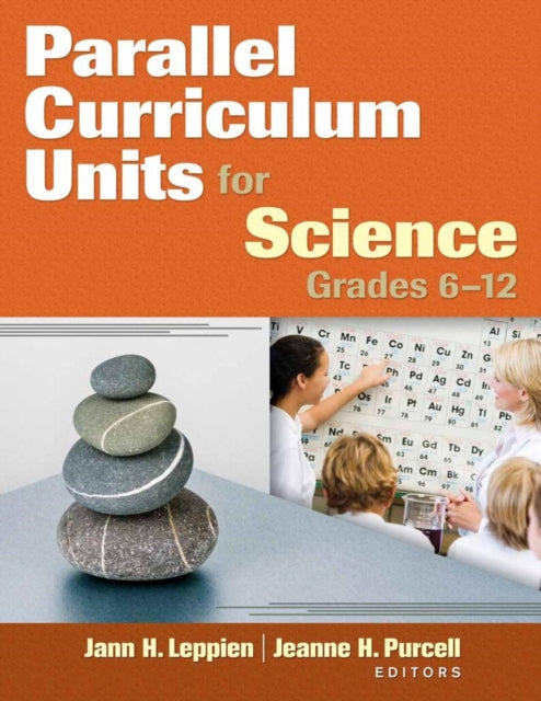 Parallel Curriculum Units for Science Grades 612