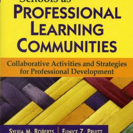 Schools as Professional Learning Communities