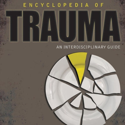 Encyclopedia of Trauma