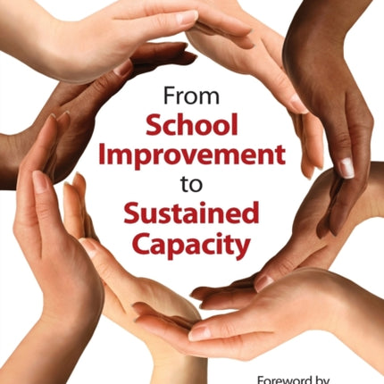 From School Improvement to Sustained Capacity
