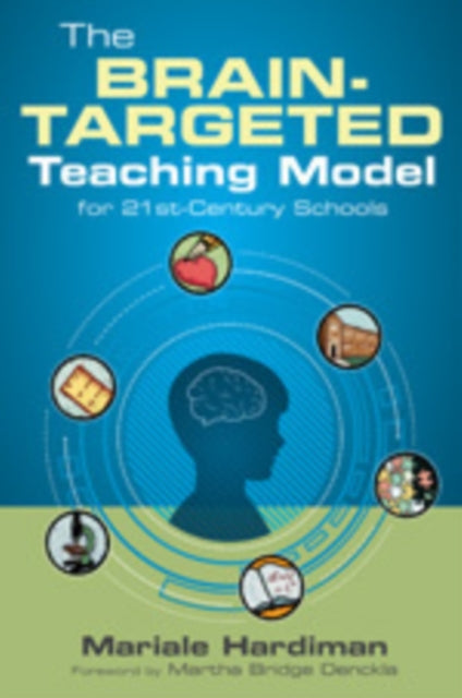 The Brain-Targeted Teaching Model for 21st-Century Schools