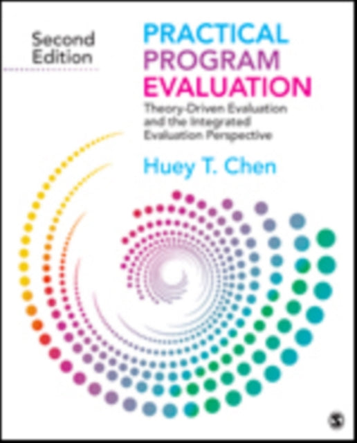 Practical Program Evaluation: Theory-Driven Evaluation and the Integrated Evaluation Perspective