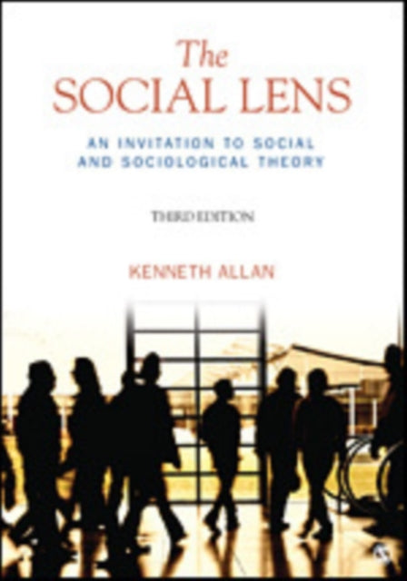 The Social Lens: An Invitation to Social and Sociological Theory