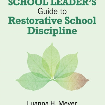 The School Leaders Guide to Restorative School