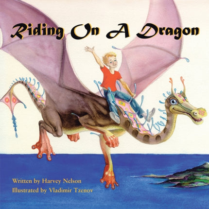 Riding on a Dragon Illustrated by Vladimir Tzenov