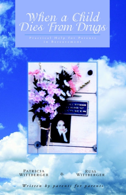 When a Child Dies From Drugs