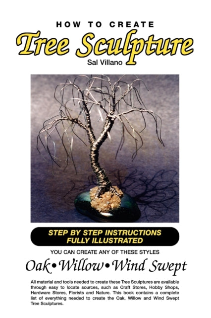 How to Create Tree Sculpture STEP BY STEP INSTRUCTIONS FULLY ILLUSTRATED