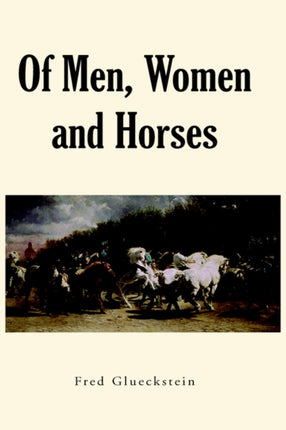 Of Men Women and Horses