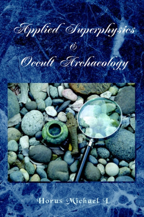 Applied Superphysics  Occult Archaeology