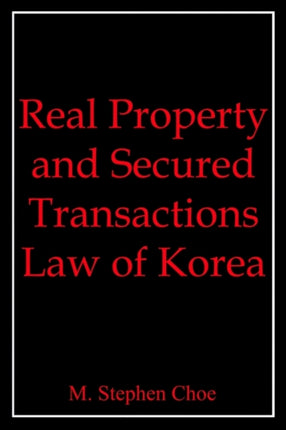 Real Property and Secured Transactions Law of Korea