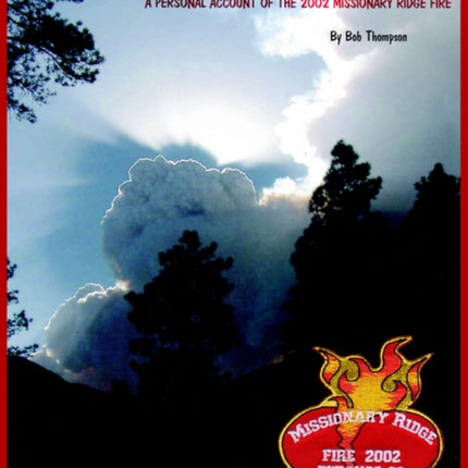 Fire Story  Vellecito Burning