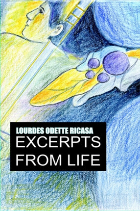 Excerpts from life