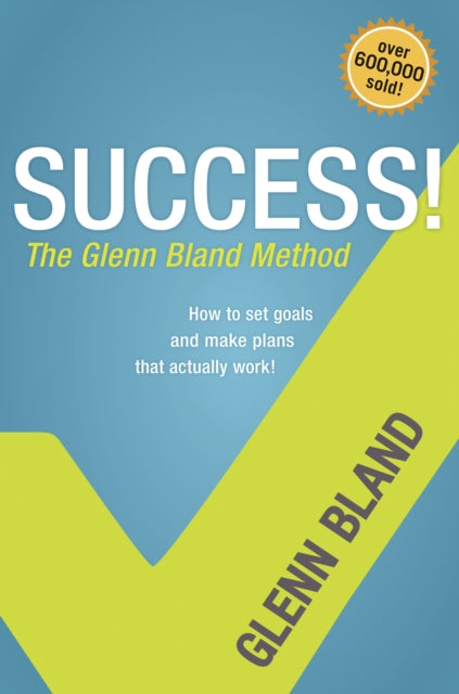 Success! the Glenn Bland Method