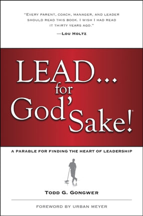 Lead . . . For God'S Sake!