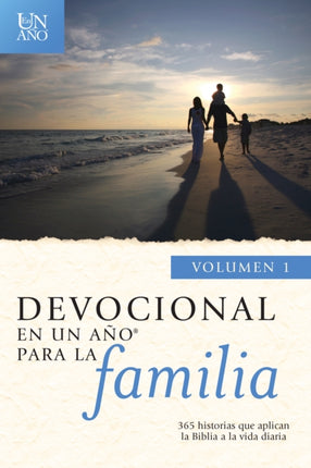 Devocional en un ano para la familia volumen 1