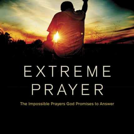 Extreme Prayer